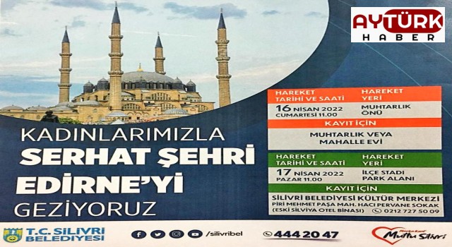 Silivri Belediyesi Edirne'yi gezdiriyor