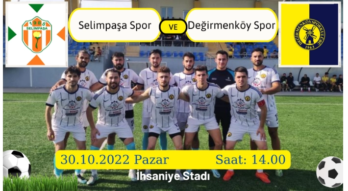 Değirmenköyspor maç günü Selimpaşa'da