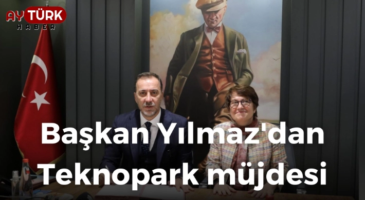 Başkan Yılmaz'dan, Teknopark müjdesi