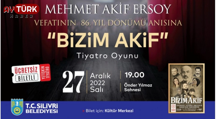 "Bizim Akif" Tiyatro oyunu 27 Aralık'ta!