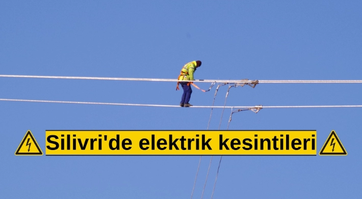 Silivri ve Gümüşyaka'da haftasonu elektrik kesintilerine dikkat