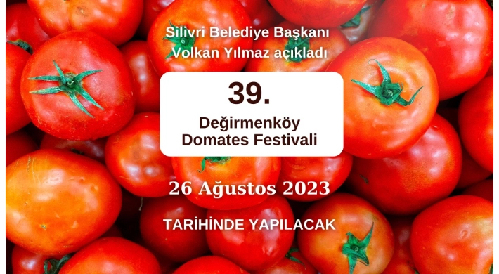 39. Değirmenköy Domates Festivali 26 Ağustos'ta yapılacak