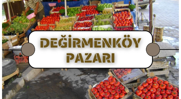 Değirmenköy Pazarı meyve ve sebze fiyatları (26.07.2023)