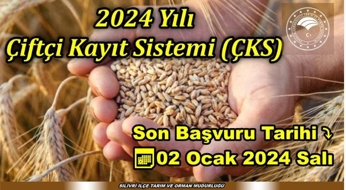 2024 Yılı ÇKS son başvuru tarihi 02 Ocak 2024