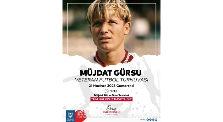 Müjdat Gürsu Anısına Veteran Futbol Turnuvası Düzenleniyor