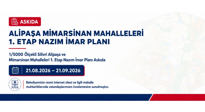 Alipaşa ve Mimarsinan Mahalleleri 1. Etap Nazım İmar Planı Askıya Çıktı