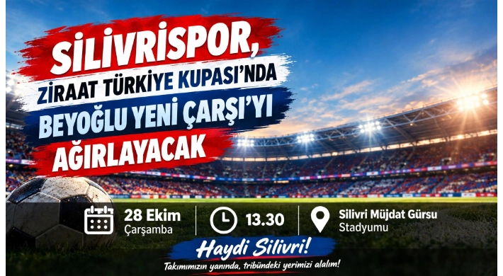 Silivrispor, Ziraat Türkiye Kupası'nda Beyoğlu Yeni Çarşı'yı Ağırlayacak
