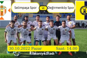 Değirmenköyspor maç günü Selimpaşa'da
