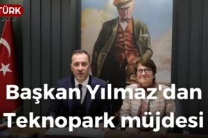 Başkan Yılmaz'dan, Teknopark müjdesi