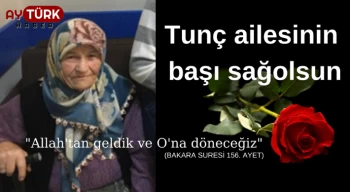 Değirmenköy'de vefat: Tunç ailesinin başı sağolsun
