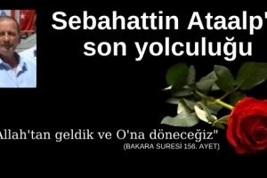 Sebahatti Ataalp'in son yolculuğu