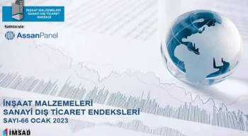 Türkiye İMSAD Dış Ticaret Endeksi sonuçlarını açıklandı: İnşaat malzemeleri ihracatı ocakta 2,24 milyar dolar oldu