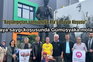 Ataya saygı koşusunda Gümüşyaka molası