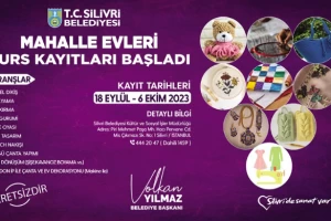 SİLİVRİ BELEDİYESİ MAHALLE EVLERİ KURS KAYITLARI BAŞLADI