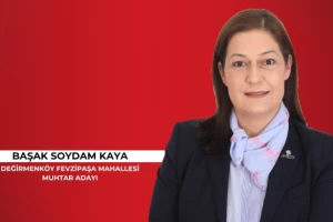 Değirmenköy Fevzipaşa Mahallesi Muhtar Adayı Başak Soydam Kaya’dan Yeni yıl mesajı