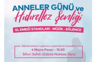 Silivri Belediyesi’nden Anneler Günü ve Hıdırellez Şenliği Etkinlikleri