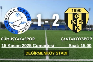 Çantaköyspor, Değirmenköy’de Gümüşyakaspor’u 2-1 Mağlup Etti