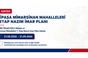Alipaşa ve Mimarsinan Mahalleleri 1. Etap Nazım İmar Planı Askıya Çıktı