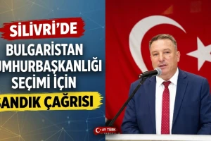 Silivri’de Sandık Açılması İçin Bulgaristan Seçmenlerine Başvuru Çağrısı