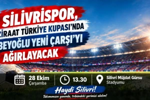 Silivrispor, Ziraat Türkiye Kupası'nda Beyoğlu Yeni Çarşı'yı Ağırlayacak